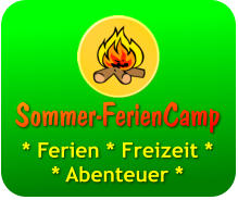 Sommer-FerienCamp  * Ferien * Freizeit ** Abenteuer *