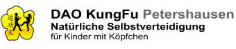 DAO KungFu Petershausen Natürliche Selbstverteidigung für Kinder mit Köpfchen